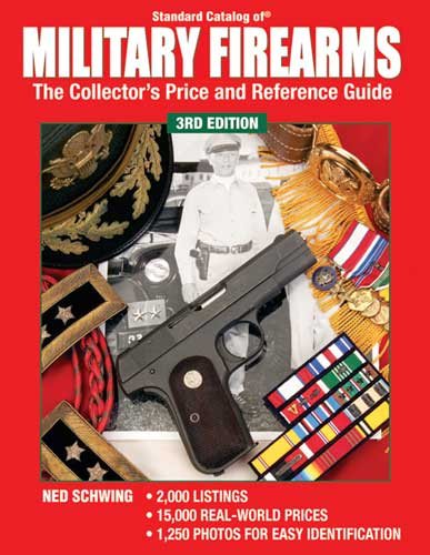 Standard Catalog Of Military Firearms: The Collector's Price and Reference Guide