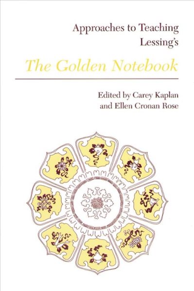 Approaches to Teaching Lessing's the Golden Notebook (Approaches to Teaching World Literature) cover