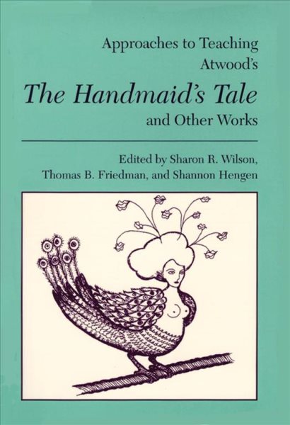 Atwoods the Handmaids Tale & O (Approaches to Teaching World Literature) cover