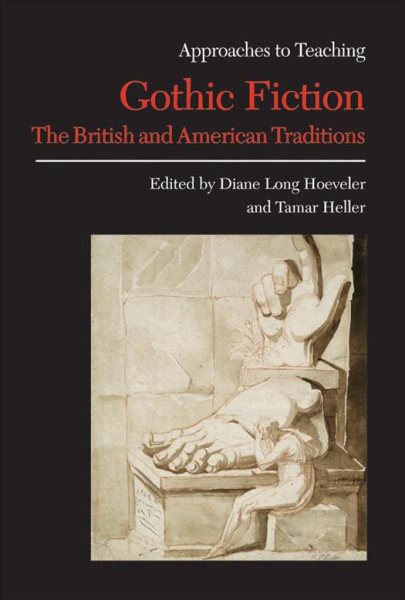 Approaches to Teaching Gothic Fiction: The British and American Traditions (Approaches to Teaching World Literature) cover