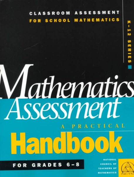 Mathematics Assessment: A Practical Handbook for Grades 6-8 (Classroom Assessment for School Mathematics K-12) cover
