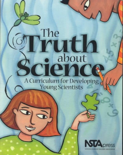 The Truth About Science: A Curriculum for Developing Young Scientists (# PB164X) cover
