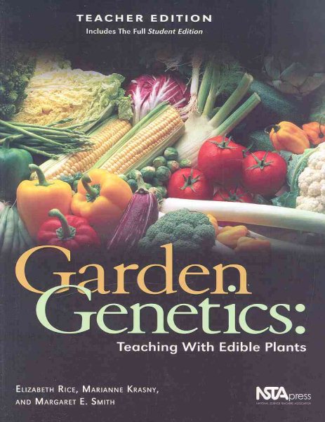 Garden Genetics: Teaching With Edible Plants (Teacher Edition) cover