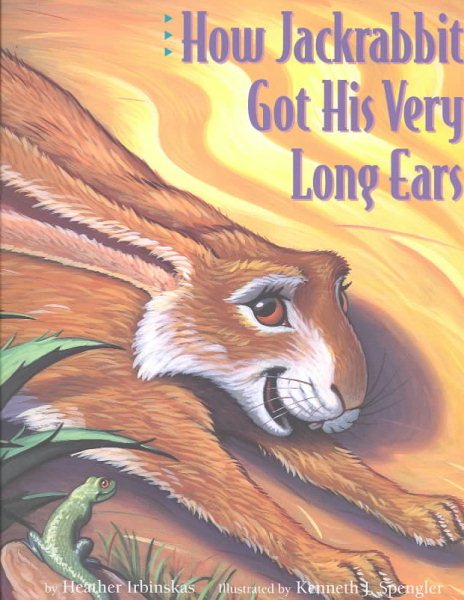 How Jackrabbit Got His Very Long Ears cover