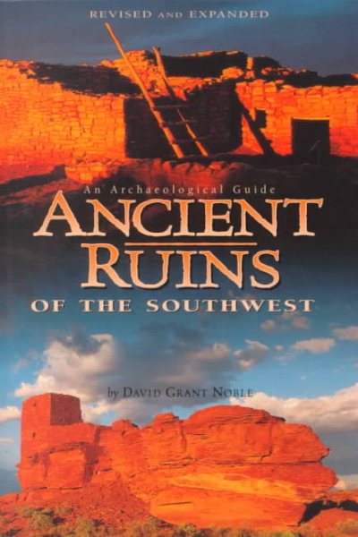 Ancient Ruins of the Southwest: An Archaeological Guide (Arizona and the Southwest) cover