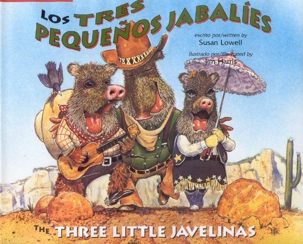 The Three Little Javelinas/Los Tres Pequenos Jabalies: Bilingual (English, Multilingual and Spanish Edition) cover
