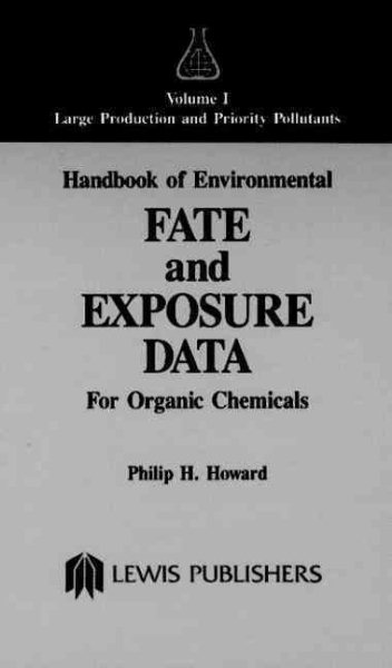Handbook of Environmental Fate and Exposure Data for Organic Chemicals, Volume I cover