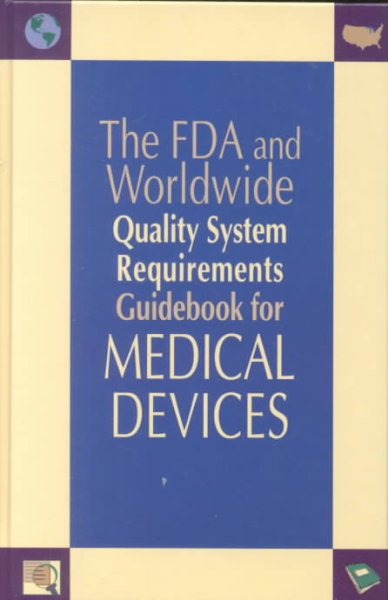 The FDA and Worldwide Quality System Requirements Guidebook for Medical Devices cover