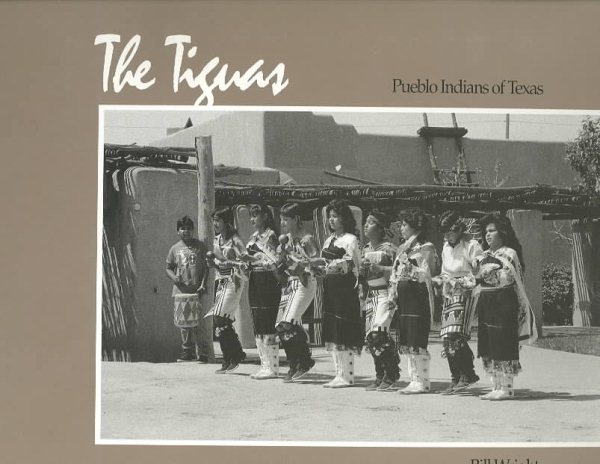 The Tiguas: Pueblo Indians of Texas cover
