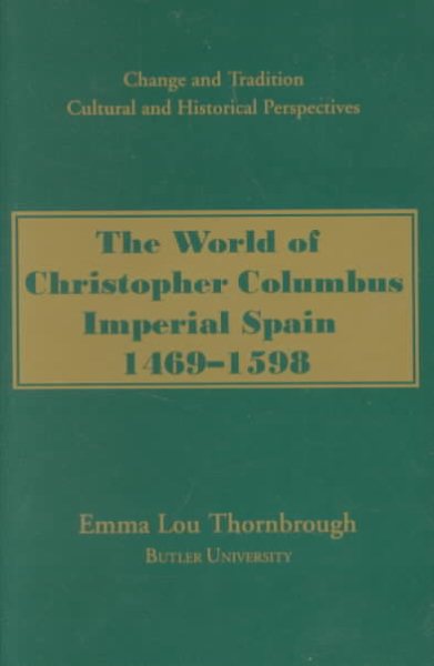 The World of Christopher Columbus: Imperial Spain 1469-1598 cover