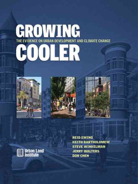 Growing Cooler: The Evidence on Urban Development and Climate Change cover