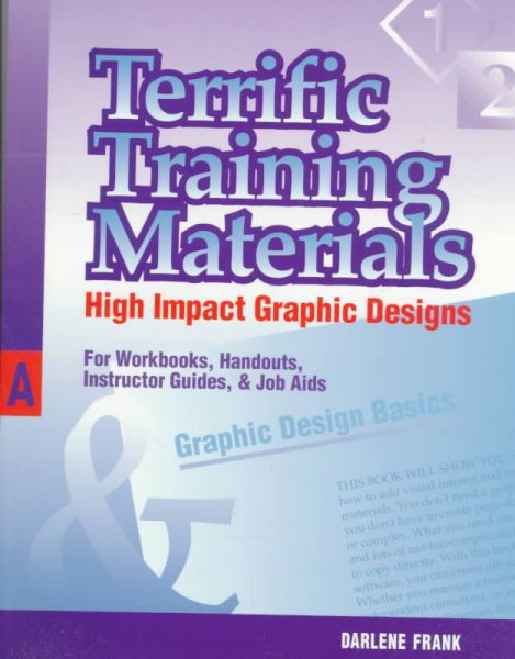 Terrific Training Materials: High Impact Graphic Designs for Workbooks, Handouts, Instructor Guides, and Job Aids cover