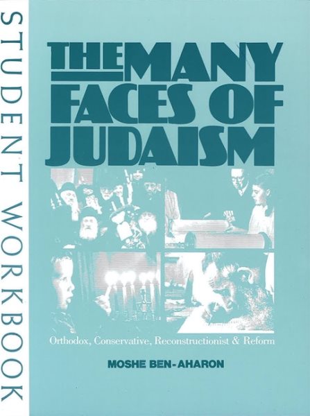 The Many Faces of Judaism: Orthodox, Conservative, Reconstructionist & Reform cover