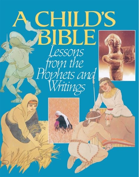 Child's Bible: Lessons from the Prophets and Writings cover