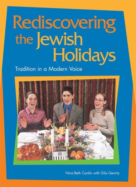 Rediscovering the Jewish Holidays: Tradition in a Modern Voice cover