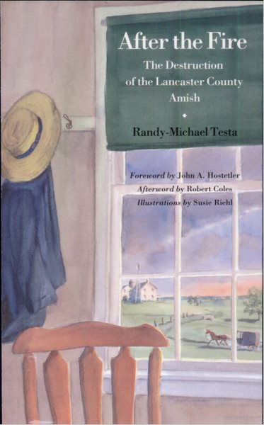 After the Fire: The Destruction of the Lancaster County Amish cover