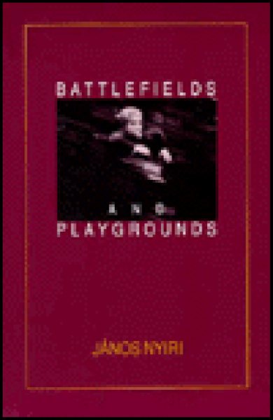Battlefields and Playgrounds (The Tauber Institute Series for the Study of European Jewry)