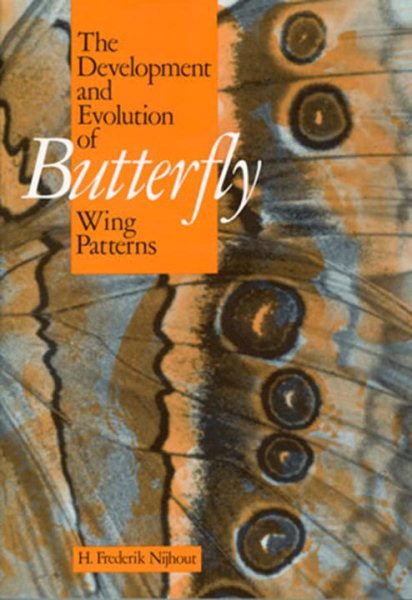 The Development and Evolution of Butterfly Wing Patterns (Smithsonian Series in Comparative Evolutionary Biology) cover