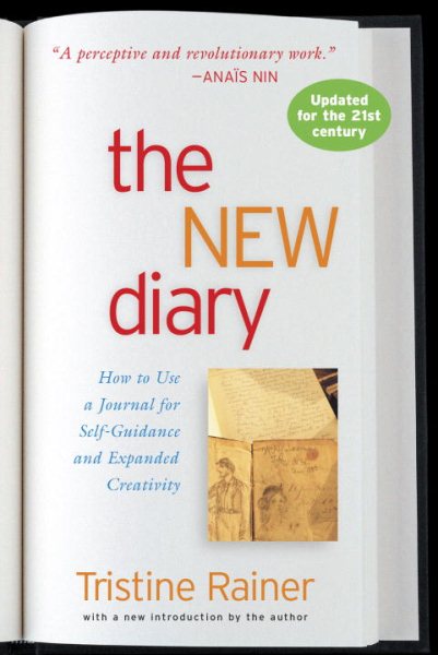 The New Diary: How to Use a Journal for Self-Guidance and Expanded Creativity cover