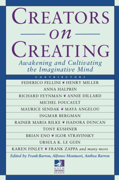 Creators on Creating: Awakening and Cultivating the Imaginative Mind (New Consciousness Reader) cover