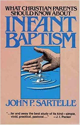 What Christian Parents Should Know About Infant Baptism cover