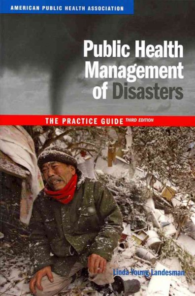 Public Health Management of Disasters: The Practice Guide cover