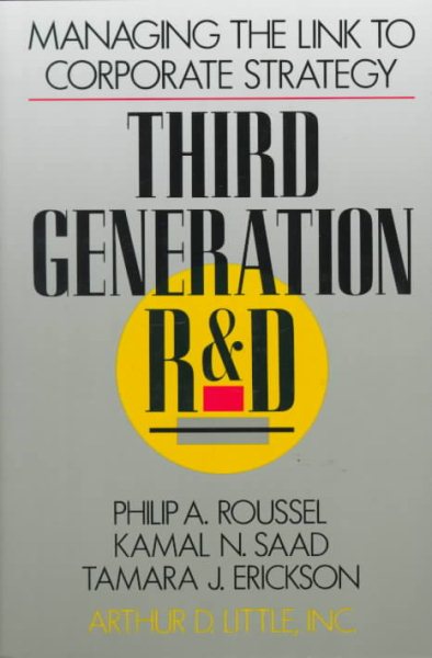Third Generation R & D: Managing the Link to Corporate Strategy cover