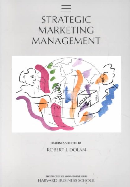 Strategic Marketing Management (Practice of Management Series)