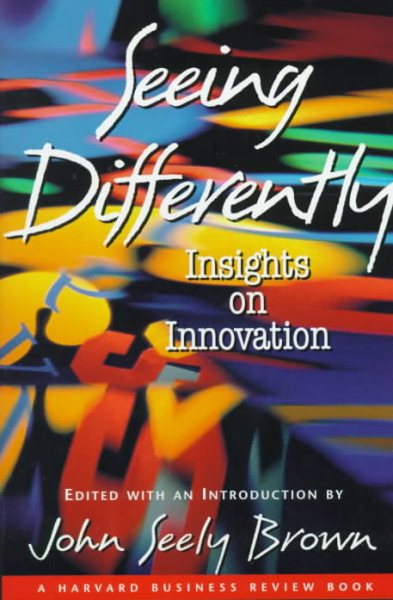 Seeing Differently: Insights on Innovation cover