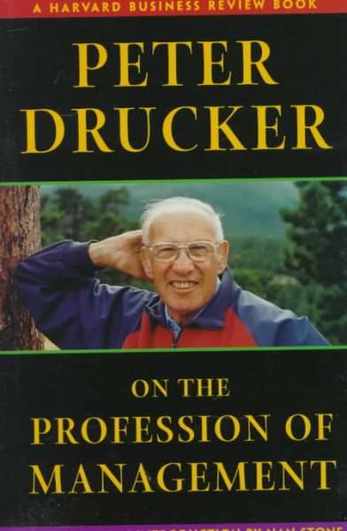 Peter Drucker on the Profession of Management (Harvard Business Review Book) cover