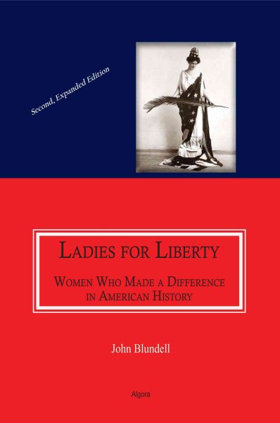 Ladies For Liberty : Women Who Made a Difference in American History cover