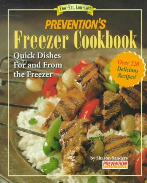 Prevention's Freezer Cookbook: Quick Dishes for and from the Freezer cover