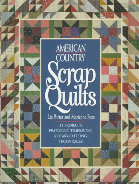 American Country Scrap Quilts (Rodale Quilt Book) cover