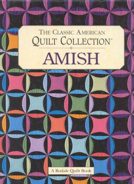Amish: The Classic American Quilt Collection cover