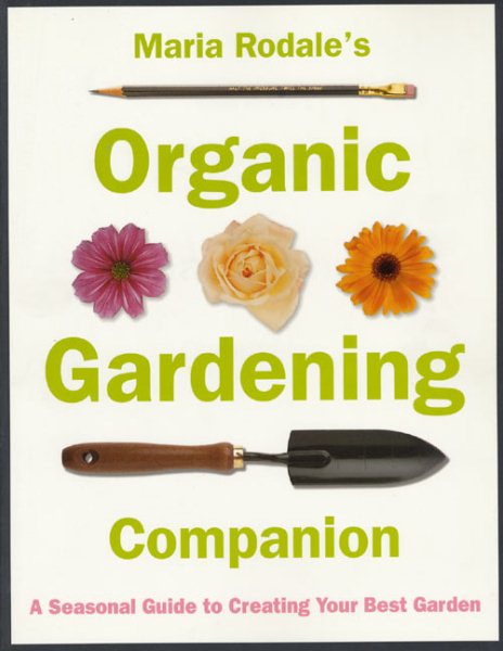 Maria Rodale's Organic Gardening Companion