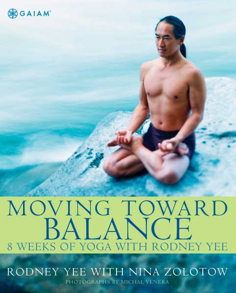 Moving Toward Balance: 8 Weeks of Yoga with Rodney Yee cover