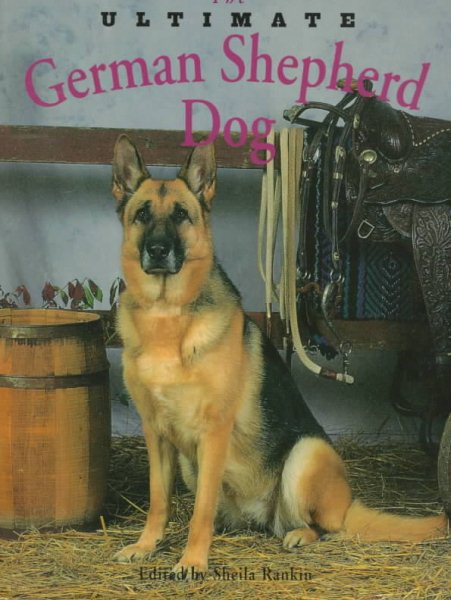The Ultimate German Shepherd Dog cover