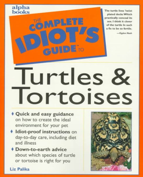 The Complete Idiot's Guide to Turtles and Tortoises cover