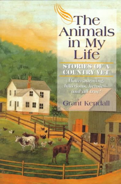 The Animals in My Life: Stories of a Country Vet cover
