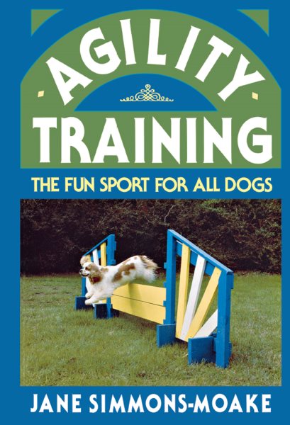 Agility Training: The Fun Sport for All Dogs (Howell reference books) cover