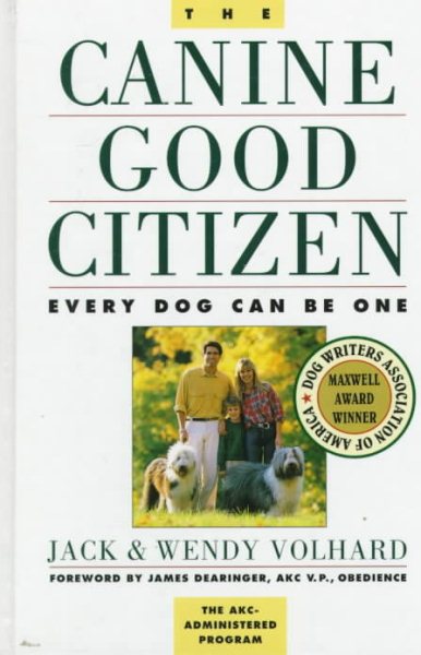 The Canine Good Citizen: Every Dog Can Be One cover