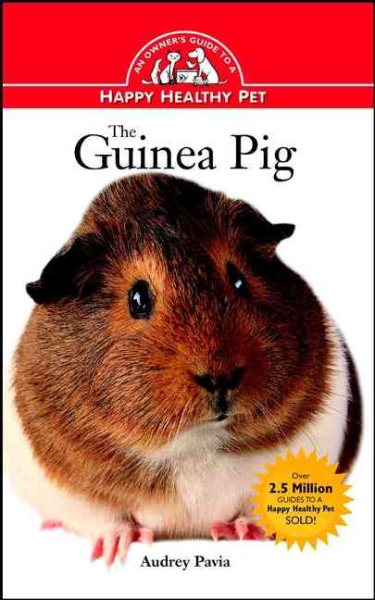 Guinea Pig: An Owner's Guide to a Happy Healthy Pet cover