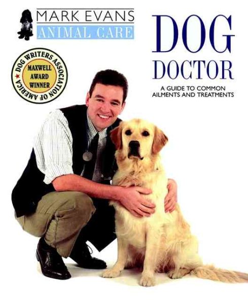 Mark Evans Animal Care: Dog Doctor cover