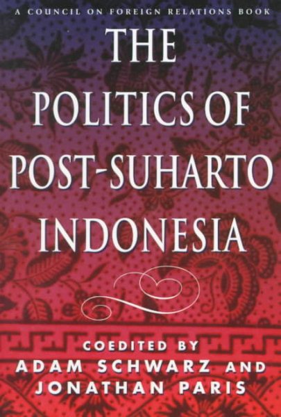 The Politics of Post-Suharto Indonesia cover