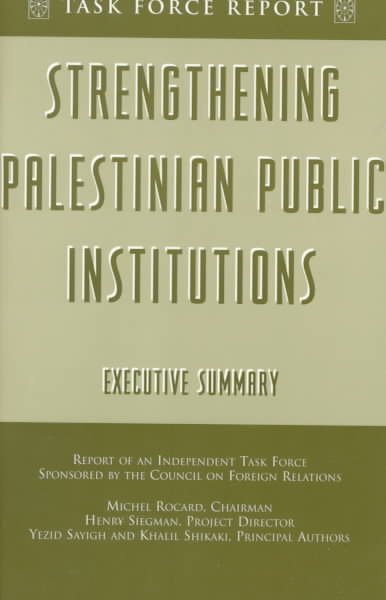 Strengthening Palestinian Public Institutions: Report of an Independent Task Force cover