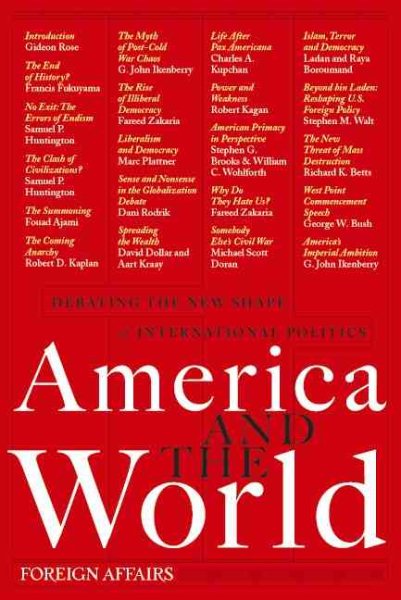 America and the World: Debating the New Shape of International Politics cover