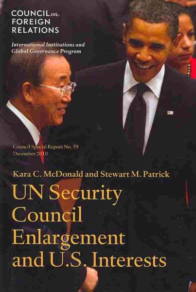 UN Security Council Enlargement and U. S. Interests cover