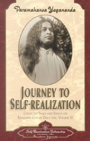 Journey to Self-Realization - Collected Talks and Essays. Volume 3 (Self-Realization Fellowship) cover