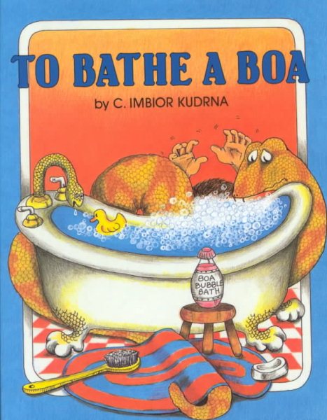 To Bathe a Boa (Carolrhoda Picture Books)