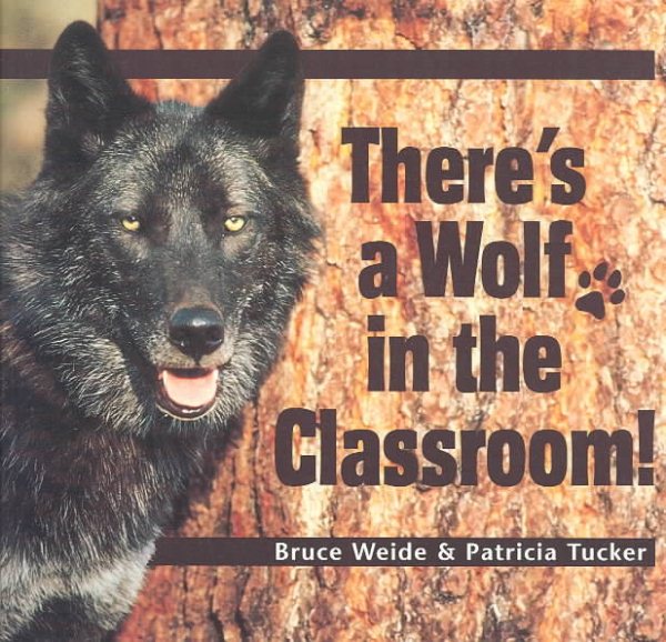 There's a Wolf in the Classroom! (Carolrhoda Photo Books) cover